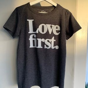 Love First JCrew tee shirt